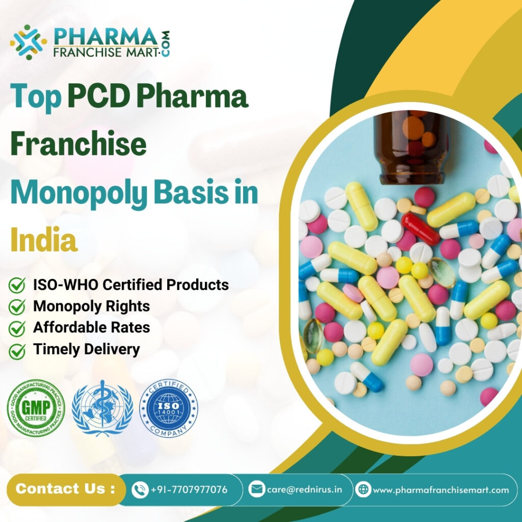 Top PCD Pharma Franchise Monopoly Basis in India