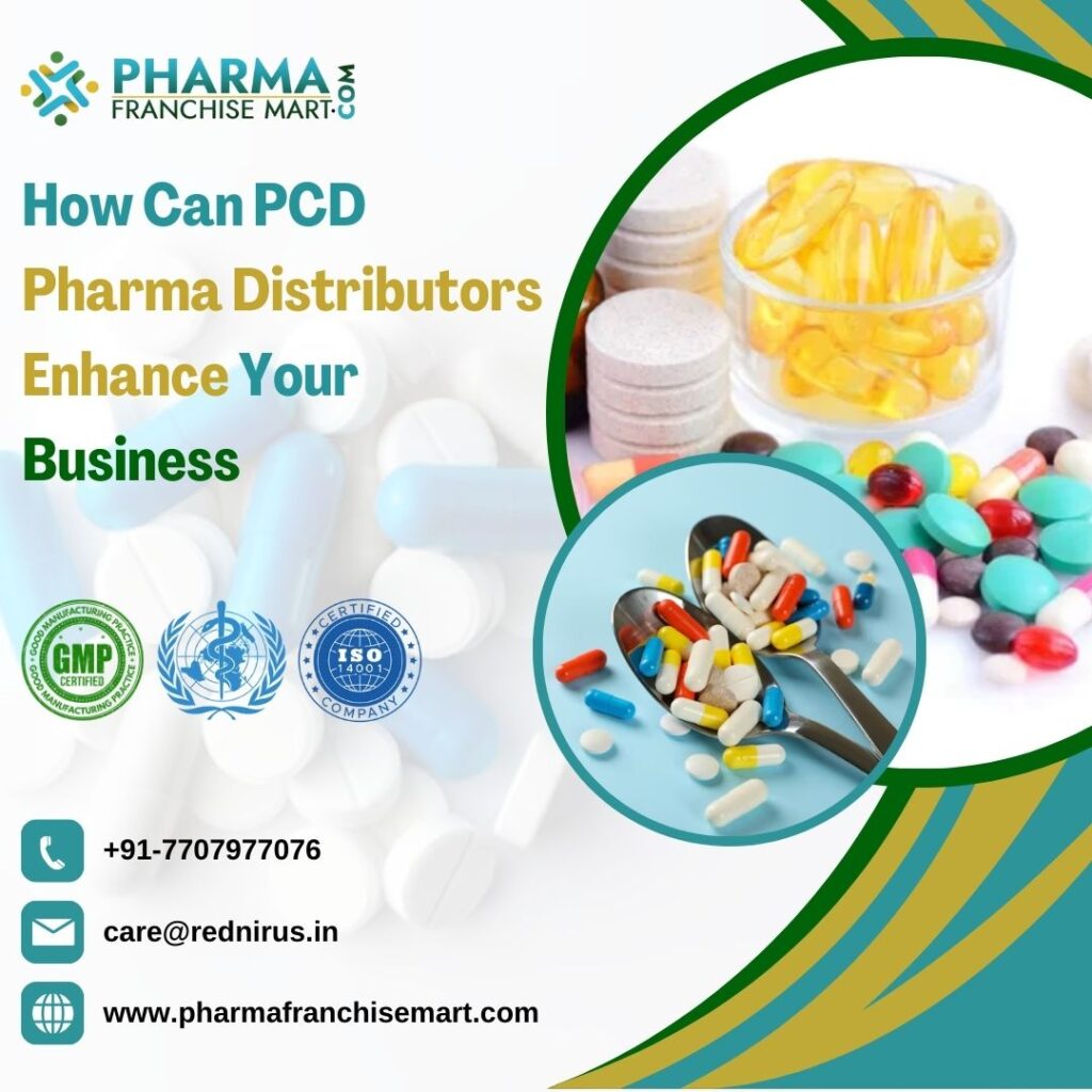 How Can PCD Pharma Distributors Enhance Your Business?