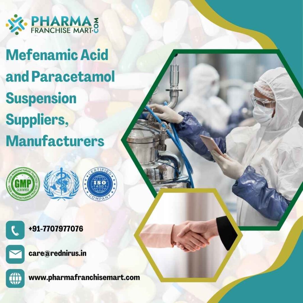 Mefenamic Acid and Paracetamol Suspension Suppliers, Manufacturers & PCD Pharma Franchise