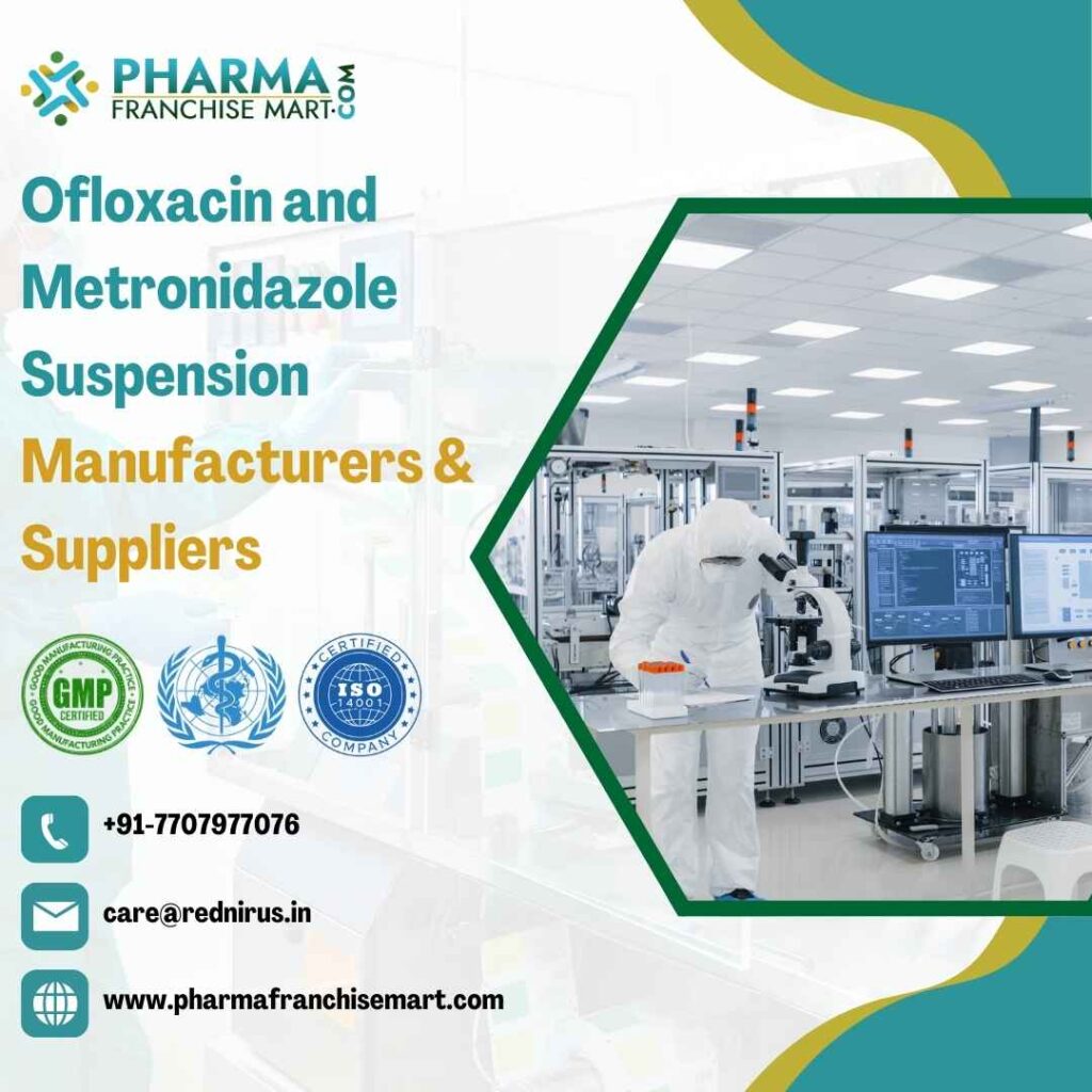 Ofloxacin and Metronidazole Suspension Manufacturers & PCD Pharma Franchise