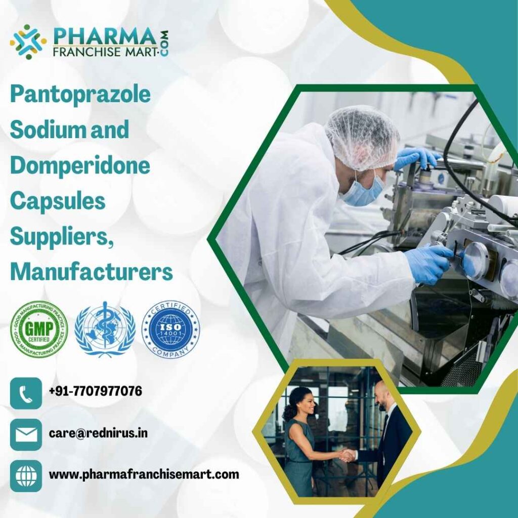 Pantoprazole Sodium and Domperidone Capsules Suppliers, Manufacturers & PCD Pharma Franchise