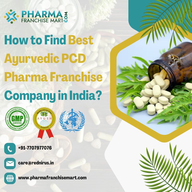 How to Find the Best Ayurvedic PCD Pharma Franchise Company in India